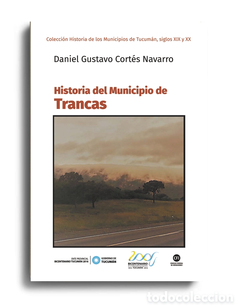 Libros: DANIEL GUSTAVO CORT&Eacute;S NAVARRO &ndash; HISTORIA DEL MUNICIPIO DE TRANCAS &ndash; LMD