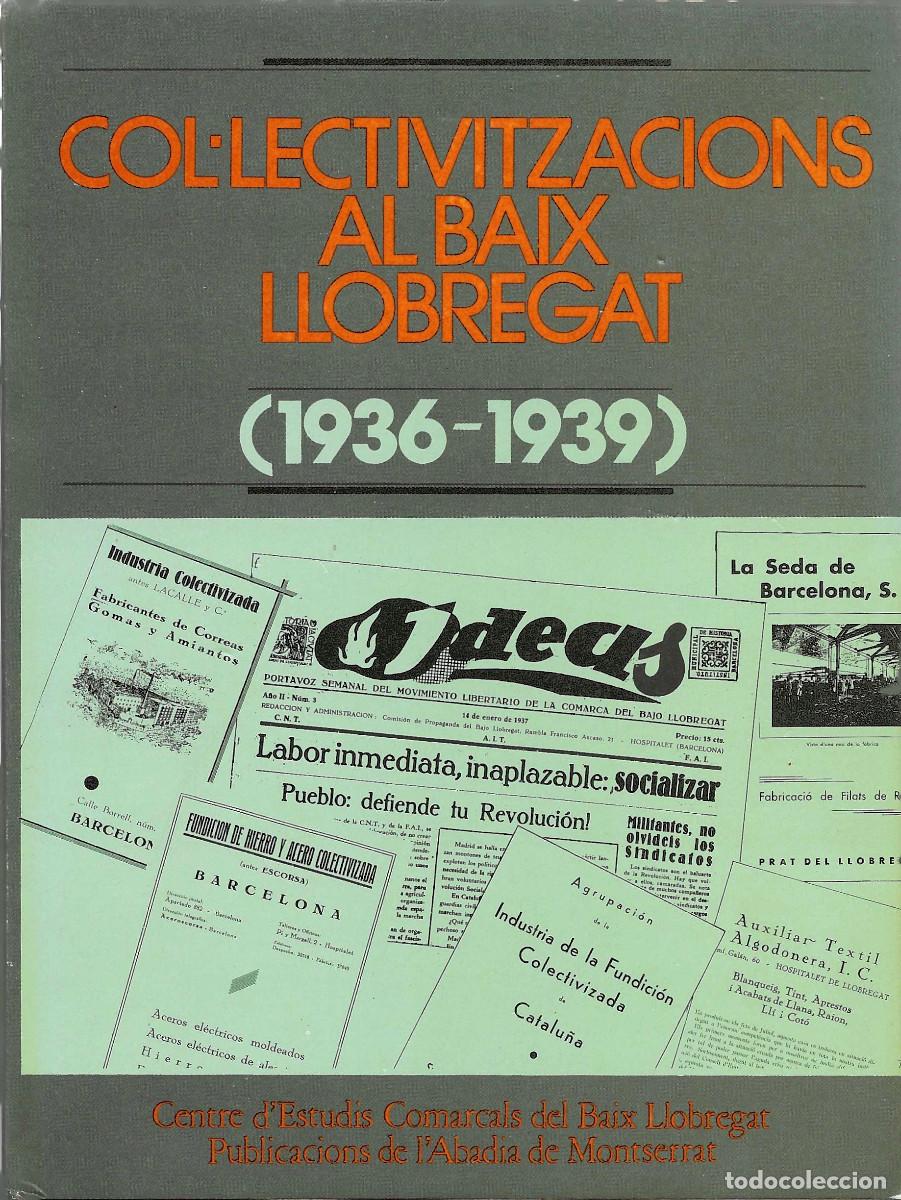 Libros: Col&middot;lectivitzacions al Baix Llobregat (1936-1939) - Foto 1