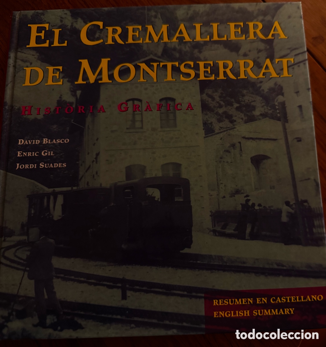 Libros: El cremallera de Montserrat. Historia gr&agrave;fica, de David Blasco, Enric Gil y Jordi Suades.