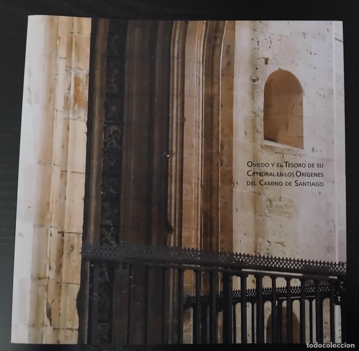 Libros: Oviedo y el Tesoro de su Catedral en los Or&iacute;genes del Camino de Santiago