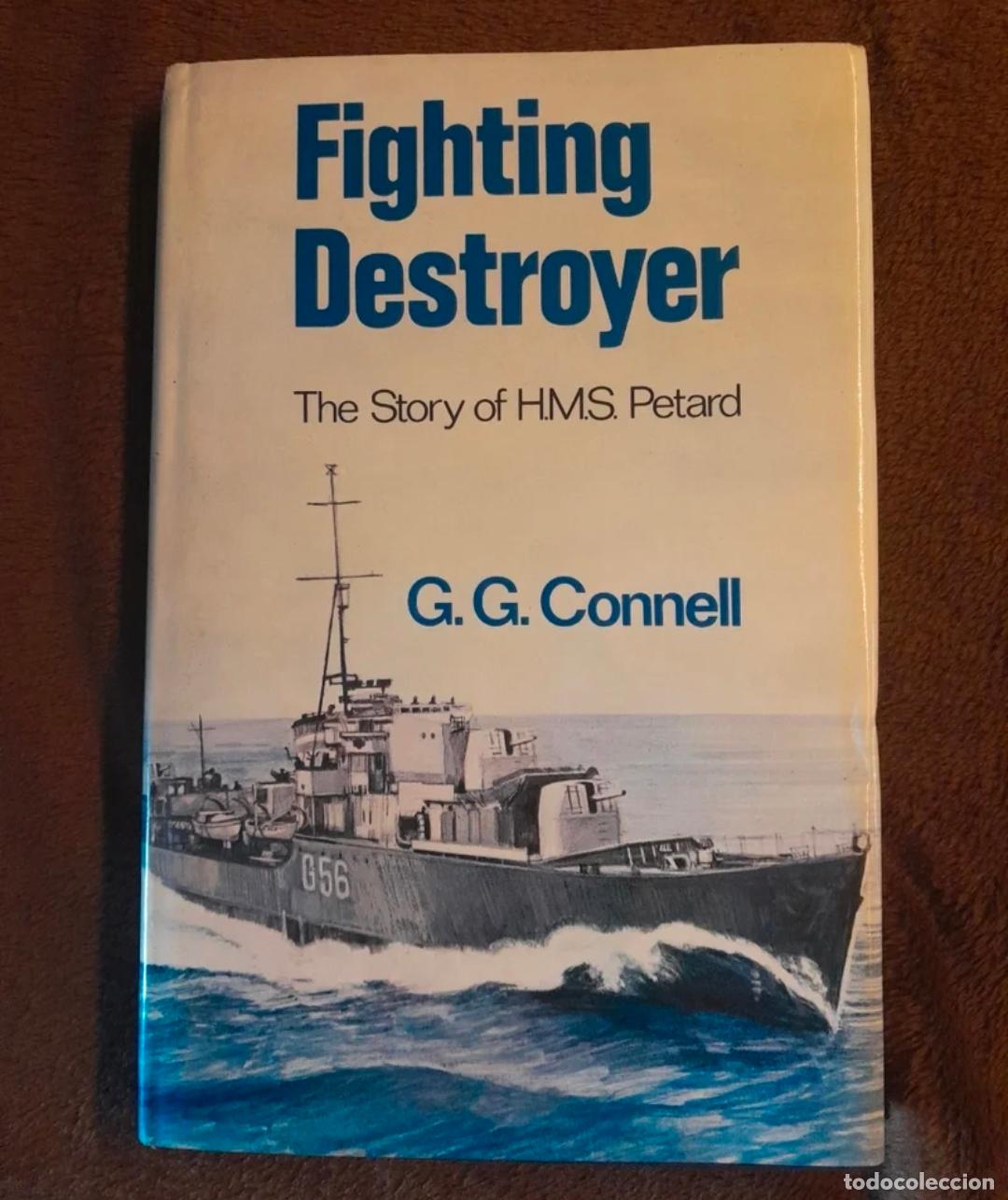 Libros: FIGHTING DESTROYER HMS PETARD G.G. Connell - Foto 1