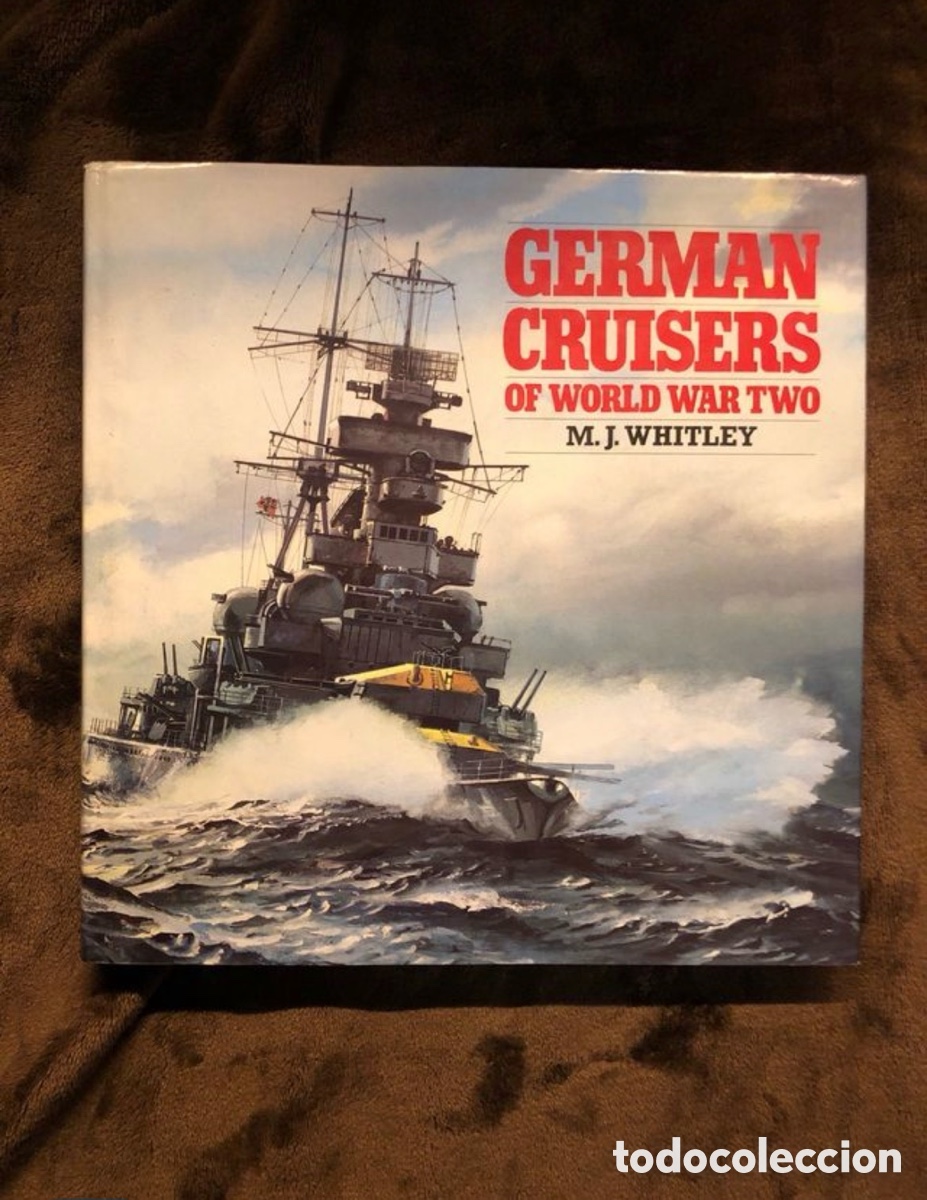 books: GERMAN CRUISERS OF WW2 M.j. Whitey