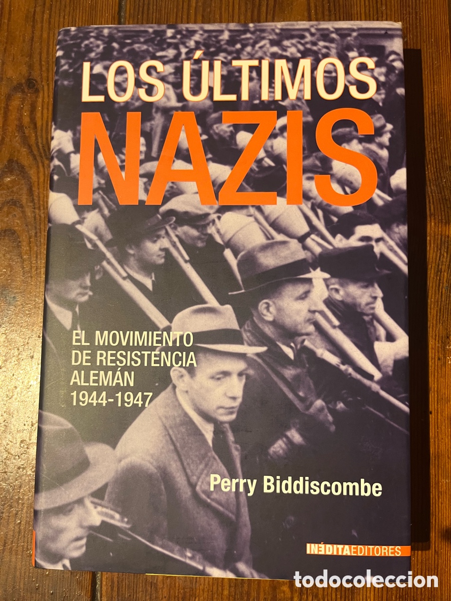books: Los &uacute;ltimos nazis. Perry Biddiscombe