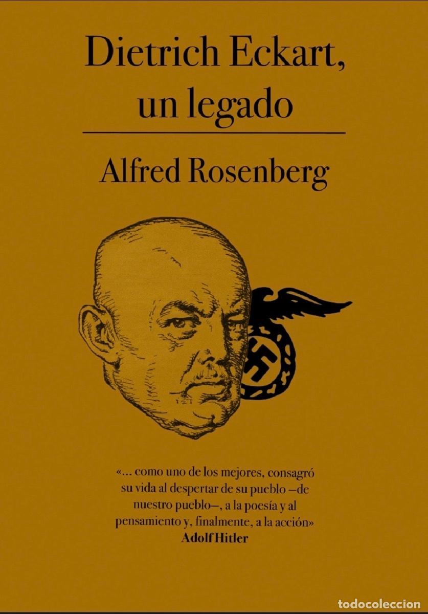 Libros: &ldquo;Dietrich Eckart, un legado&rdquo; Alfred Rosenberg