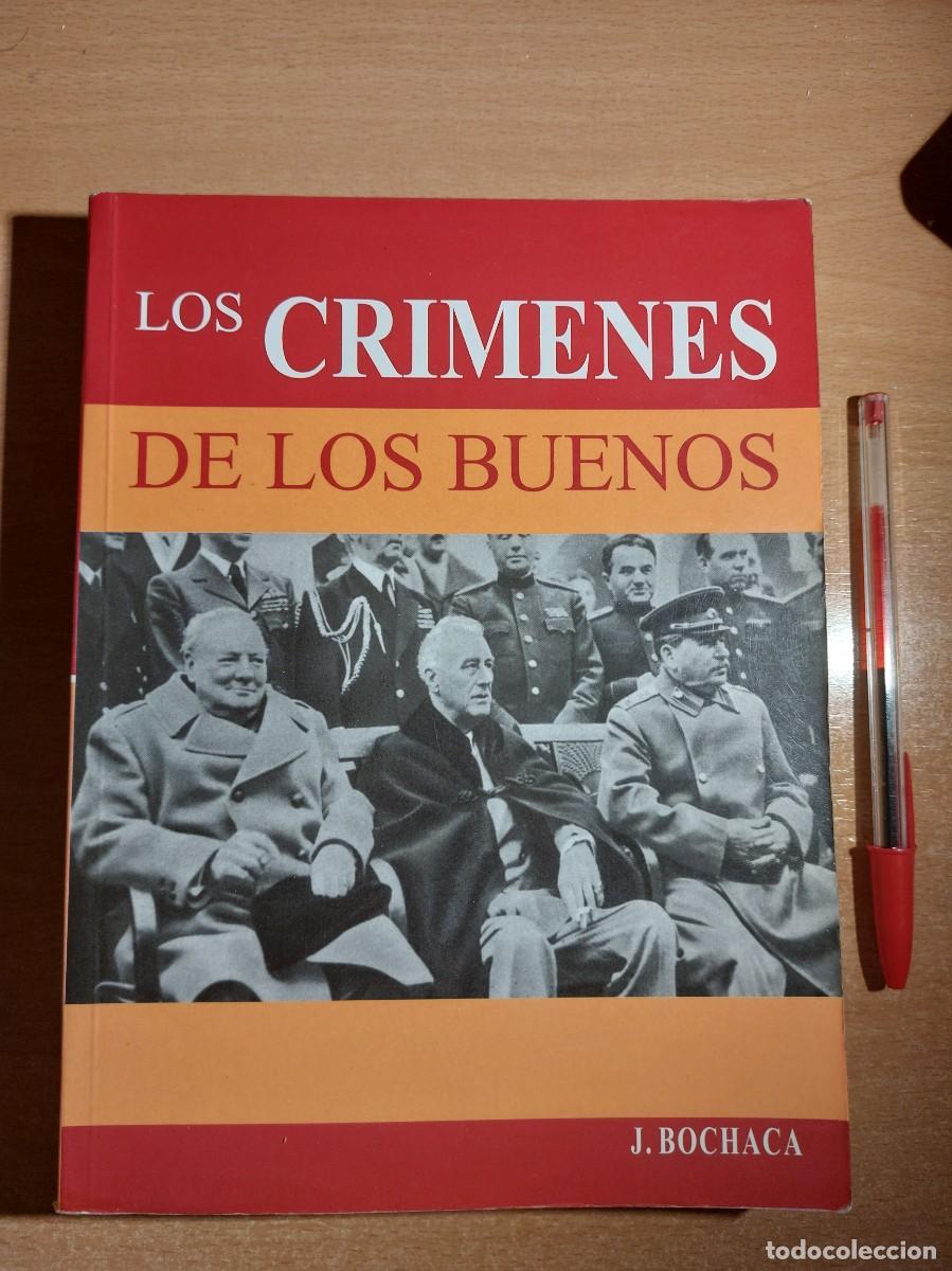 Libros: Los Cr&iacute;menes de los Buenos. Joaqu&iacute;n Bochaca