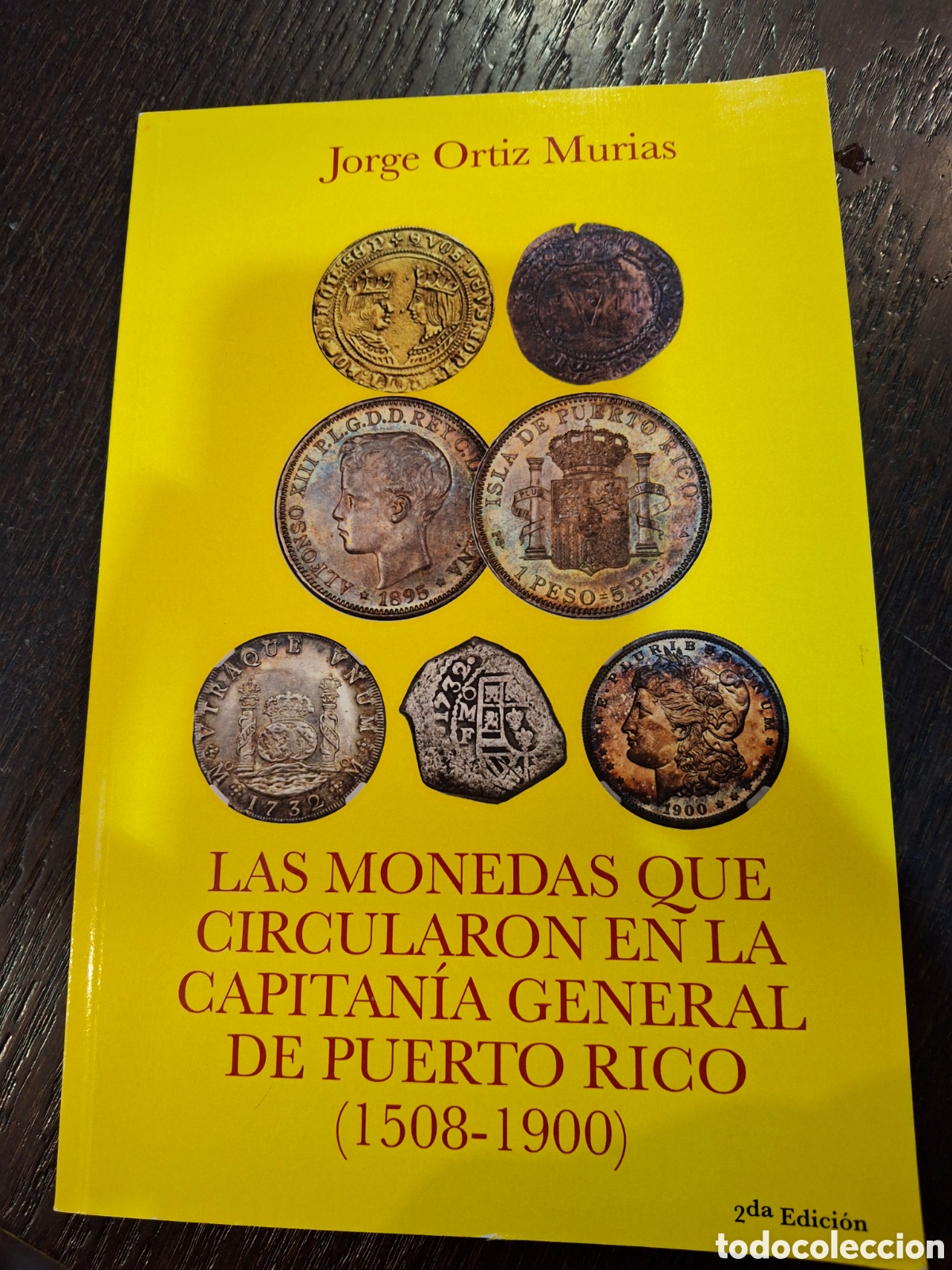 Libros: Las monedas que circularon en la Capitan&iacute;a General de Puerto Rico (1508/1900)