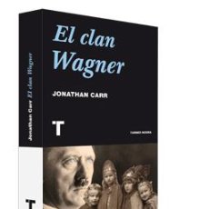 Libros: EL CLAN WAGNER CARR, JONATHAN GASTOS DE ENVIO GRATIS RICHARD WAGNERIANISMO