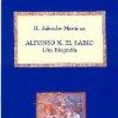 Libros: ALFONSO X, EL SABIO: UNA BIOGRAFIA H SALVADOR MARTINEZ GASTOS DE ENVIO GRATIS. Lote 163440992