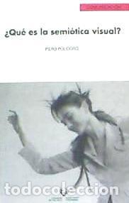 Libros: &iquest;Qu&eacute; es la semi&oacute;tica visual? - Polidoro, Piero - Foto 1