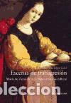 Libri: Escenas de transgresi&oacute;n. Mar&iacute;a de Zayas en su contexto literario-cultural. Con un pr&oacute;logo de Hans