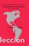 books: La seguridad en las Am&eacute;ricas. - Bodemer, Klaus; Rojas Aravena, Francisco (eds.)