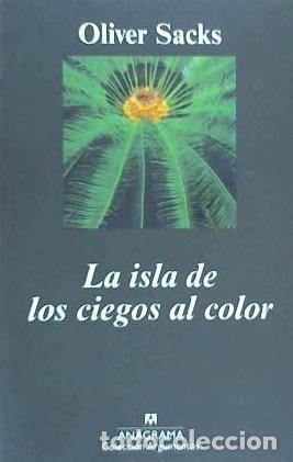 Libros: La Isla de Los Ciegos Al Color - Sacks, Oliver W. - Foto 1