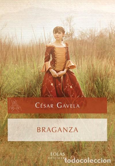 Libros: Braganza - Gavela, C&eacute;sar - Foto 1