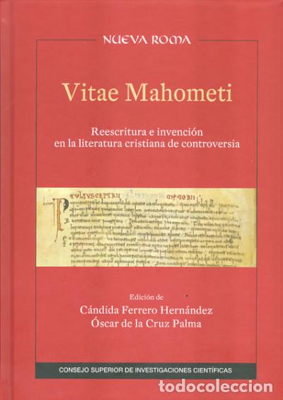 B&uuml;cher: Vitae Mahometi. Reescritura e invenci&oacute;n en la literatura cristiana de controversia - Cruz Palma,