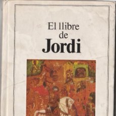 Libros: JORDI - EL LLIBRE DEL NOM JORDI - SIGNIFICAT HISTORIA ORIGEN PSICOLOGIA PERSONATGES 1986 ED. ELFOS 