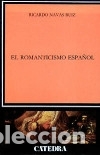 B&uuml;cher: El Romanticismo espa&ntilde;ol - Ricardo Navas Ruiz