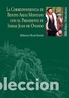 Libros: LA CORRESPONDENCIA DE BENITO ARIAS MONTANO CON EL PRESIDENTE DE INDIAS JUAN DE OVANDO - MAC&Iacute;AS