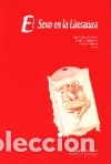 Libros: El sexo en la literatura - Alonso Gallo, Laura; Zambrano Carballo, Pablo L.; G&oacute;mez Canseco, Luis