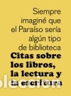books: Citas sobre los libros, la lectura y la escritura - Van Aken, Bart; Dooreman