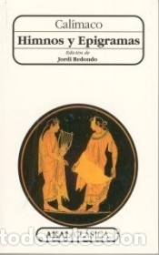 B&uuml;cher: Himnos y Epigramas - Cal&iacute;maco; Jordi Redondo (tr.)