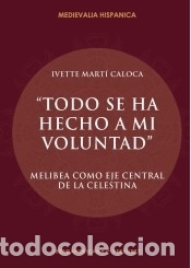 Libros: ?Todo se ha hecho a mi voluntad - Mart&iacute; Caloca, Ivette M.