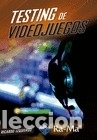 B&uuml;cher: TESTING DE VIDEOJUEGOS - ; IZQUIERDO, RICARDO