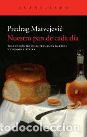 Libri: Nuestro pan de cada d&iacute;&shy;a - Matvejevi , Pregrag