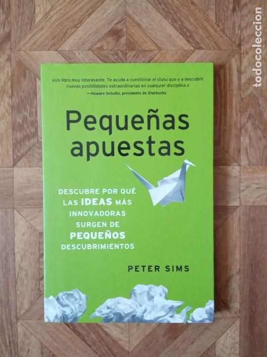 Libros: PETER SIMS - PEQUE&Ntilde;AS APUESTAS - Foto 1
