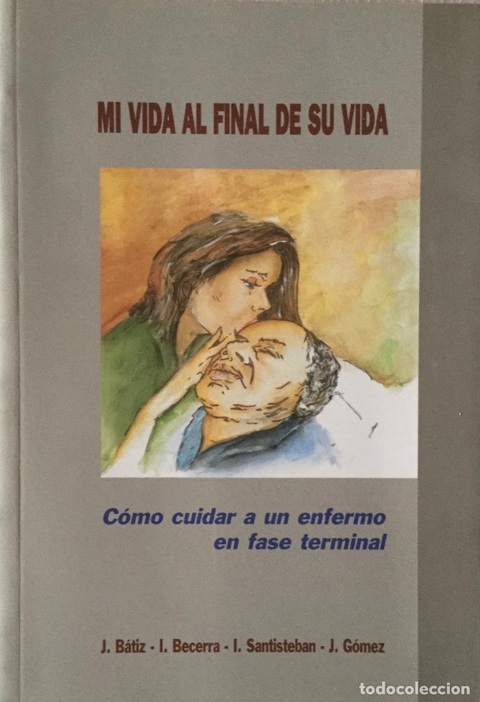 Libros: Mi vida al final de su vida. NUEVO REF: AX787 - Foto 1