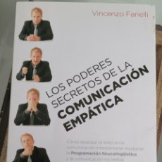 Libros: LOS PODERES SECRETOS DE LA COMUNICACIÓN EMPATICA. VINIENDO FANELI. Lote 257943255