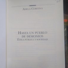 Libros: HASTA UN PUEBLO DE DEMONIOS/ÉTICA PÚBLICA Y SOCIEDAD-ADELA CORTINA-EDITA TAURUS 1998. Lote 258095240