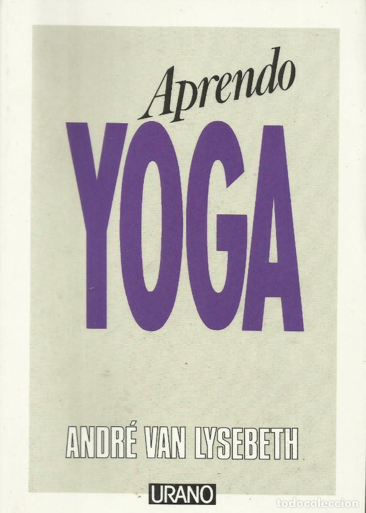 Libros: Aprendo Yoga / Andr&eacute; Van Lysebeth - Foto 1