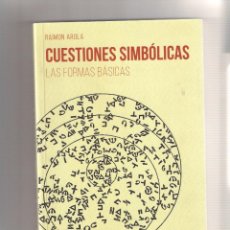 Livros: RAIMON AROLA. CUESTINONES SIMBÓLICAS. ILUSTRADO B/N Y COLOR ED. HERDER 2015. Lote 285198158