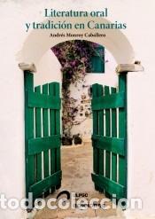Libros: Literatura oral y tradici&oacute;n en Canarias - Monroy Caballero, Andr&eacute;s