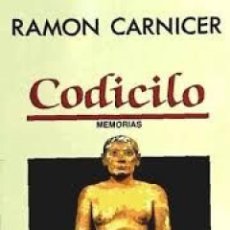 Libri: CODICILO MEMORIAS - CARNICER RAMON