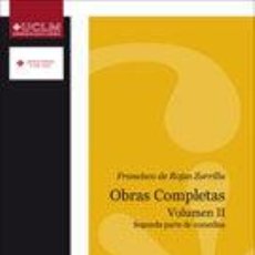 Libros: OBRA COMPLETAS DE FRANCISCO DE ROJAS ZORRILLA.VOLUMEN II. PRIMERA PARTE DE COMEDIAS - PEDRAZA. Lote 364675411