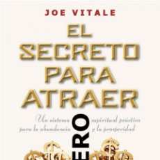 Libros: SECRETO PARA ATRAER DINERO - VITALE, JOE. Lote 365784191