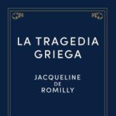 Libros: LA TRAGEDIA GRIEGA - DE ROMILLY, JACQUELINE. Lote 366289596