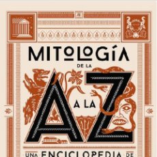 Libros: MITOLOGÍA DE LA A A LA Z - GIESECKE, ANNETTE. Lote 366384001