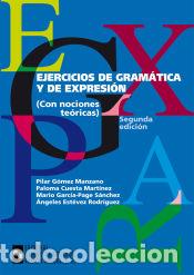 Livres: Ejercicios de gram&aacute;tica y de expresi&oacute;n - G&oacute;mez Manzano, Pilar;Cuesta Mart&iacute;nez, Paloma;Garc&iacute;a-Page