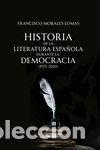 B&uuml;cher: Historia de la literatura espa&ntilde;ola durante la democracia (1975-2020) - Morales Lomas, Francisco