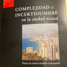 Libros: COMPLEJIDAD E INCERTIDUMBRE EN LA CIUDAD ACTUAL. ED. REVERTÉ. BARCELONA. 2022. NUEVO