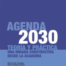 Libros: AGENDA 2030: TEORÍA Y PRÁCTICA - ARIAS CAREAGA, SILVIA; CAMPOS GARCÍA, RUTH; GAMB. Lote 400862254