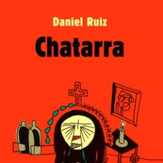 Libros: CHATARRA - RUIZ, DANIEL. Lote 400862259