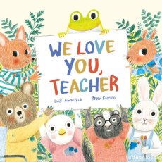 Libros: WE LOVE YOU, TEACHER - AMAVISCA, LUIS. Lote 400862284