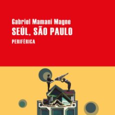 Libros: SEÚL, SÃO PAULO - MAMANI MAGNE, GABRIEL. Lote 400862289
