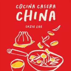 Libros: COCINA CASERA CHINA - LEE, SUZIE. Lote 400862329