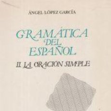 Libros: LA ORACIÓN SIMPLE - LÓPEZ GARCÍA, ÁNGEL. Lote 402175224