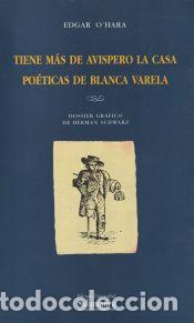 Libri: Tiene m&aacute;s de avispero la casa. Po&eacute;tica de Blanca Varela - OHara, Edgar