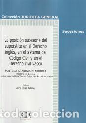 Libros: La posici&oacute;n sucesoria del sup&eacute;rstite en el Derecho ingl&eacute;s, en el sistema del del C&oacute;digo civil y en